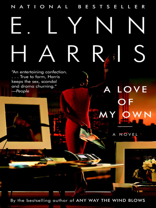 Title details for A Love of My Own by E. Lynn Harris - Wait list